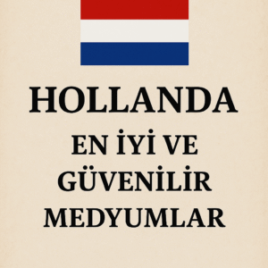 Hollanda En iyi ve Güvenilir Medyumlar