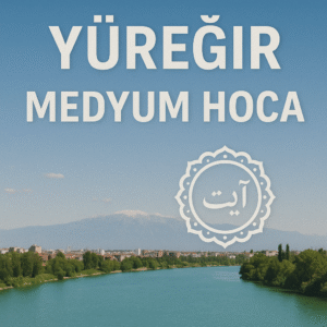 Adana Yüreğir Medyum