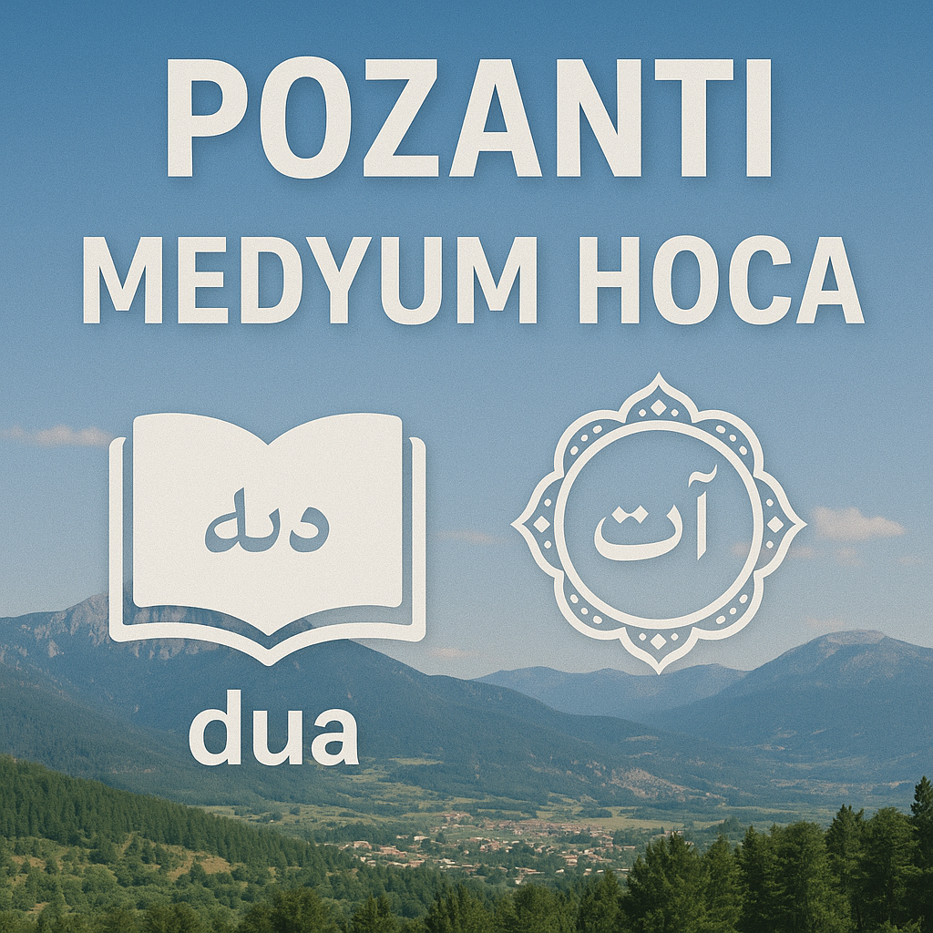 Adana Pozantı Medyum Hoca