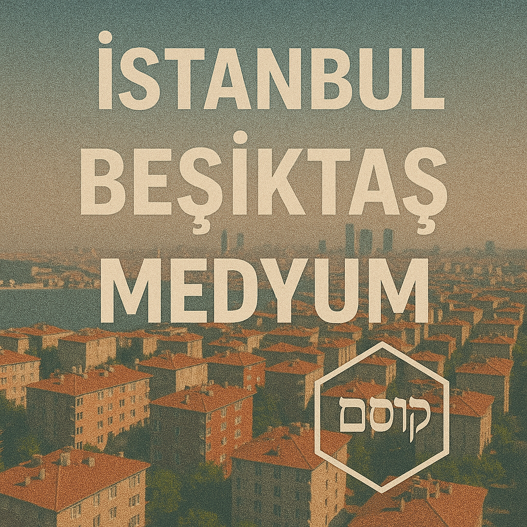 İstanbul Beşiktaş Medyum Hoca