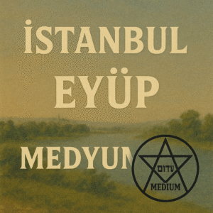 İstanbul Eyüp Medyum