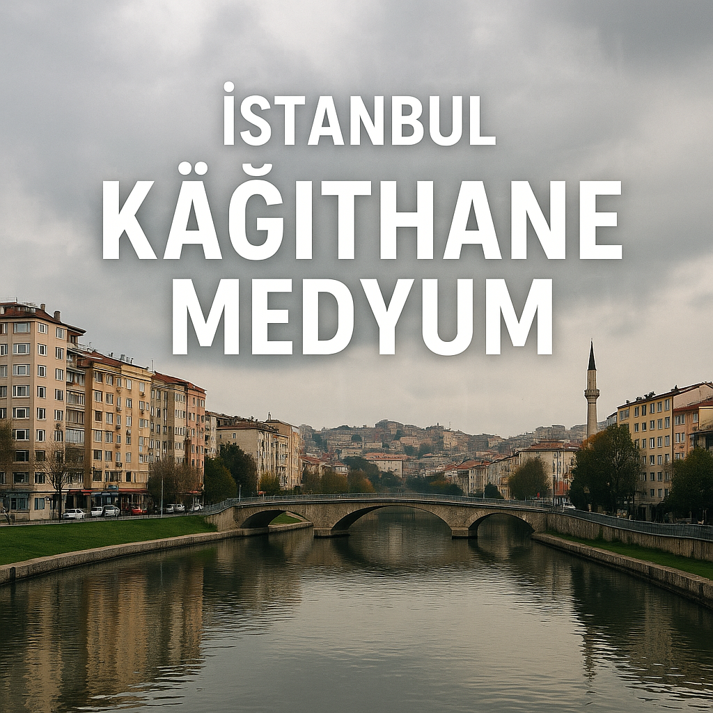 İstanbul Kâğıthane Medyum