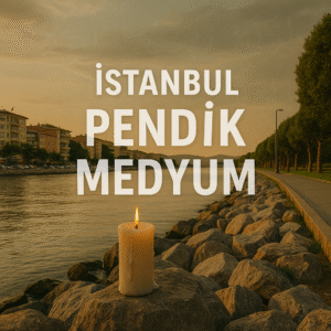 İstanbul Pendik Medyum