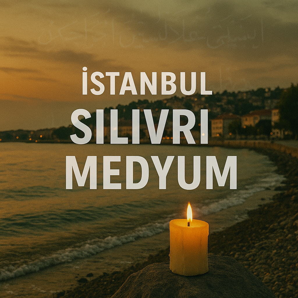 İstanbul Silivri Medyum