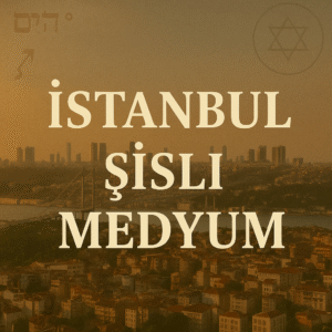 İstanbul Şişli Medyum