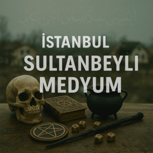 İstanbul Sultanbeyli Medyum