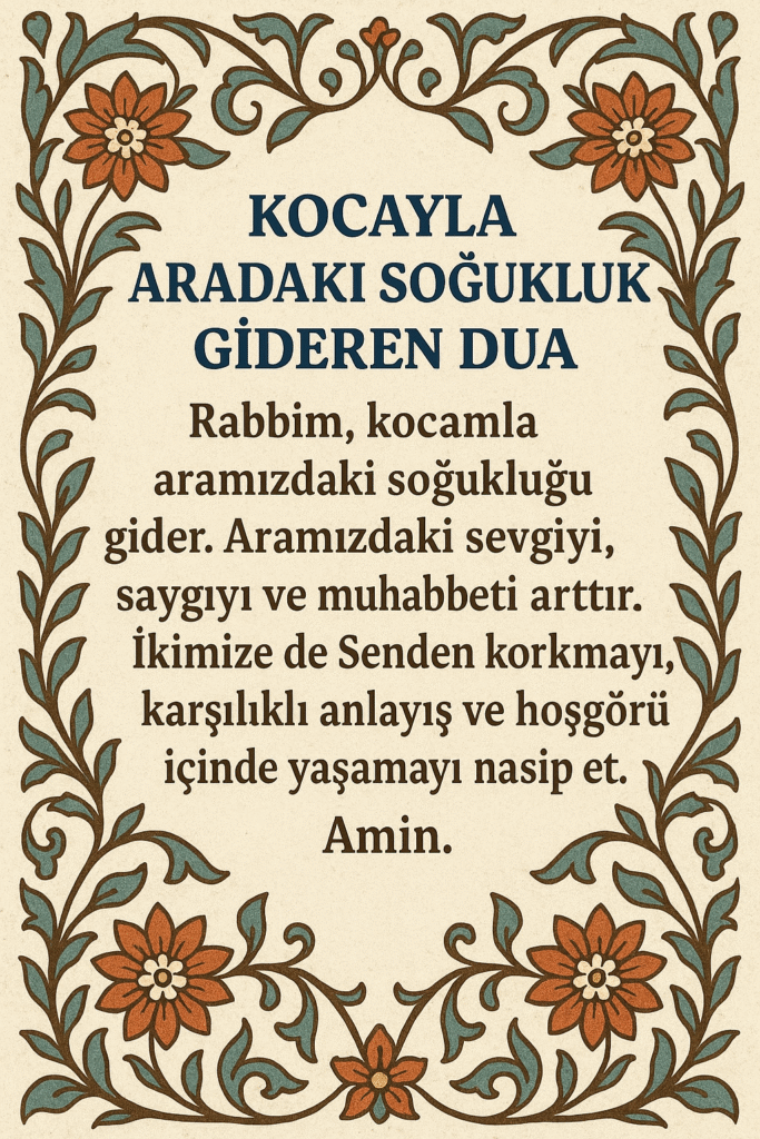 Kocayla Aradaki Soğukluk Gideren Dua