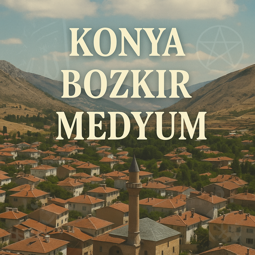 Konya Bozkır Medyum