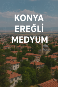 Konya Ereğli Medyum
